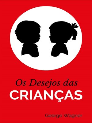 cover image of Os Desejos das Crianças